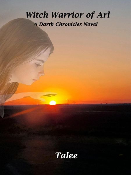 Witch Warrior of Arl (The Darth Chronicles, #5) (eBook, ePUB)