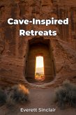 Cave-Inspired Retreats (eBook, ePUB)