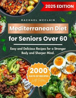 Mediterranean Diet for Seniors Over 60 (eBook, ePUB) - McClain, Rachael