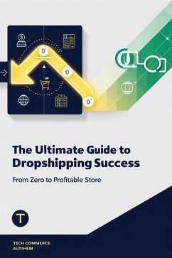Cover The Ultimate Guide to Dropshipping Success_ From Zero to Profitable Store (eBook, ePUB)