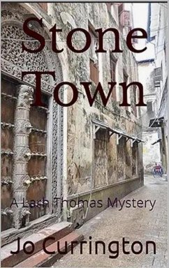 Stone Town (Larh Thomas Mysteries, #1) (eBook, ePUB) - Currington, Jo