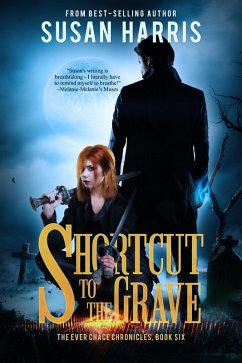 Cover Shortcut to the Grave (The Ever Chace Chronicles, #6) (eBook, ePUB)