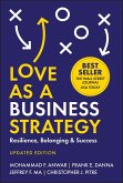 Love As a Business Strategy (eBook, ePUB) Love As a Business Strategy (eBook, ePUB)