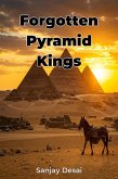 Forgotten Pyramid Kings (eBook, ePUB)