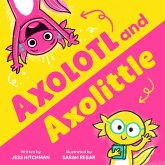 Axolotl and Axolittle (eBook, ePUB)