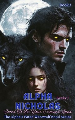 Alpha Nicholas (eBook, ePUB) - J, Becky Alpha Nicholas (eBook, ePUB) - J, Becky