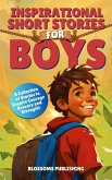 Inspirational Short Stories for Boys (eBook, ePUB) Inspirational Short Stories for Boys (eBook, ePUB)