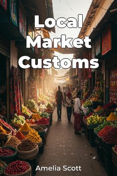 Local Market Customs (eBook, ePUB) - Scott, Amelia