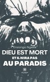Dieu est mort et il n'ira pas au paradis (eBook, ePUB)