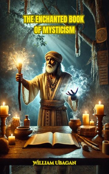 The Enchanted Book of Mysticism (eBook, ePUB) The Enchanted Book of Mysticism (eBook, ePUB)