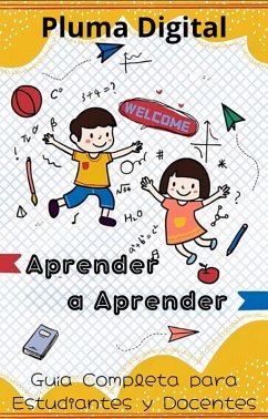 Cover Aprender a Aprender: Guía Completa para Estudiantes y Docentes (Desarrollo Personal) (eBook, ePUB)