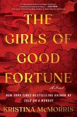 The Girls of Good Fortune (eBook, ePUB) The Girls of Good Fortune (eBook, ePUB)