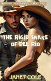 The Rigid Snake of Del Rio (eBook, ePUB) The Rigid Snake of Del Rio (eBook, ePUB)