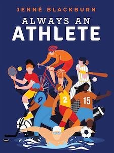 Always an Athlete (eBook, PDF) - Blackburn, Jenne