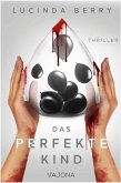 Das perfekte Kind (eBook, ePUB) Das perfekte Kind (eBook, ePUB)