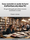 Como Aumentar As Vendas De Livros EXPONENCIALMENTE! (eBook, ePUB)