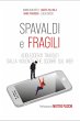 Spavaldi e fragili (eBook, ePUB) - Bild 1