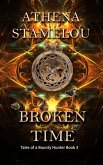 Broken Time (Tales of a Bounty Hunter, #3) (eBook, ePUB) Broken Time (Tales of a Bounty Hunter, #3) (eBook, ePUB)