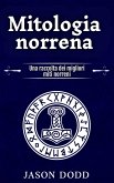 Mitologia norrena: Una raccolta dei migliori miti norreni (eBook, ePUB)