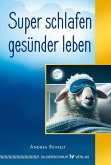 Super schlafen - gesünder leben (eBook, ePUB) Super schlafen - gesünder leben (eBook, ePUB)