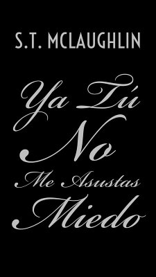 Ya Tú No Me Asustas Miedo (eBook, ePUB) Cover Ya Tú No Me Asustas Miedo (eBook, ePUB)