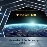 Time Will Tell - Memories of the Future 2082 (MP3-Download) Time Will Tell - Memories of the Future 2082 (MP3-Download)