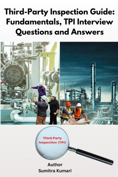 Cover Third-Party Inspection Guide: Fundamentals, TPI Interview Questions and Answers (eBook, ePUB)