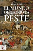 El mundo que forjó la peste (eBook, ePUB) El mundo que forjó la peste (eBook, ePUB)
