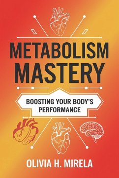 Cover Metabolism Mastery: Boosting Your Body's Performance (eBook, ePUB)