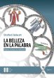 La Belleza en la Palabra (eBook, ePUB) - Bild 1