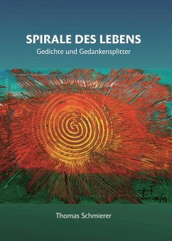 Spirale des Lebens (eBook, ePUB) - Schmierer, Thomas