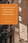 Psychoanalysis and Human Resource Management (eBook, ePUB) Psychoanalysis and Human Resource Management (eBook, ePUB)
