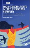 Socio-Economic Rights in Times of Crisis and Normality (eBook, ePUB) Socio-Economic Rights in Times of Crisis and Normality (eBook, ePUB)