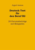 Deutsch Test für den Beruf B2 20 Forumsbeiträge mit Beispielen (eBook, ePUB)