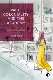 Race, Coloniality and the Academy (eBook, ePUB)