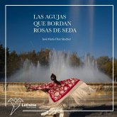 Las agujas que bordan rosas de seda (MP3-Download)