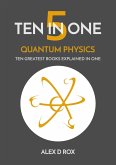 Quantum Physics (Ten In One, #5) (eBook, ePUB) Quantum Physics (Ten In One, #5) (eBook, ePUB)