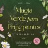 Magia verde para principiantes - La... - Bild 1