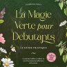 La magie verte pour débutants - Le... - Bild 1