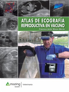 ATLAS DE ECOGRAFÍA REPRODUCTIVA EN VACUNO (eBook, ePUB) - Blanco Murcia Francisco Javier