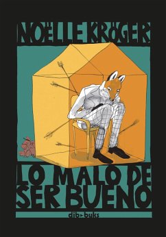 Cover Lo malo de ser bueno (eBook, ePUB)