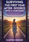 Surviving The First Year After Divorce (eBook, ePUB) Surviving The First Year After Divorce (eBook, ePUB)