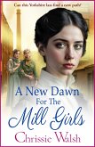 A New Dawn for the Mill Girls (eBook, ePUB)
