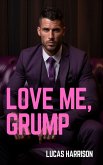 Love Me, Grump (eBook, ePUB)