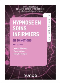Aide-mémoire - Hypnose en soins infirmiers - 2e éd. (eBook, ePUB) - Barbier, Elisabeth; Etienne, Rémi; Berlemont, Christine; Jammot, Nathalie; Moreaux, Thierry