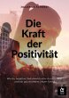 Die Kraft der Positivität (eBook, ePUB) - Bild 1