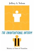 The Unintentional Interim (eBook, ePUB) The Unintentional Interim (eBook, ePUB)