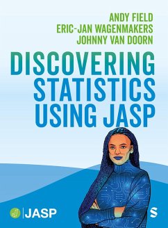 Discovering Statistics Using JASP (eBook, PDF) - Field, Andy; Doorn, Johnny van; Wagenmakers, Eric-Jan