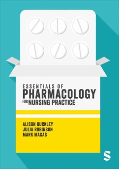 Essentials of Pharmacology for Nursing Practice (eBook, PDF) - Buckley, Alison; Robinson, Julia; Magas, Mark