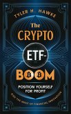 The Crypto ETF Boom (eBook, ePUB) The Crypto ETF Boom (eBook, ePUB)
